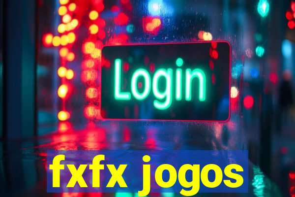 fxfx jogos